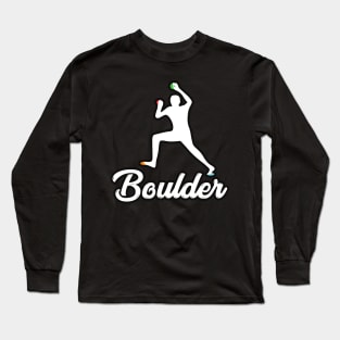 Boulder Rock Climbing Quote Design Long Sleeve T-Shirt